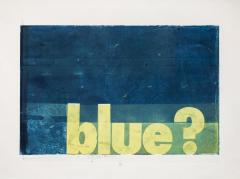 Blue? by Karin Bruckner